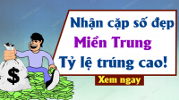 Soi cầu dự đoán Xổ Số Miền Trung ngày 08/02/2025 - Dự đoán XSMT 08-02-2025